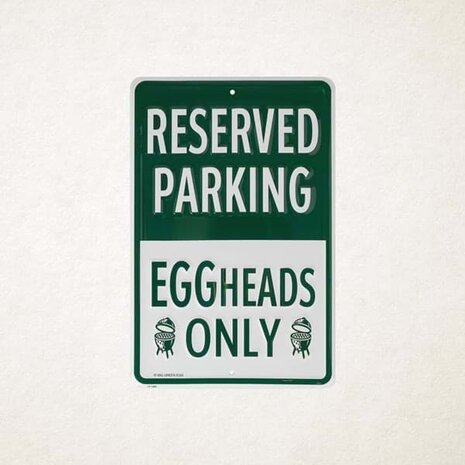 Big Green Egg Street Sign Only Parking EggHead